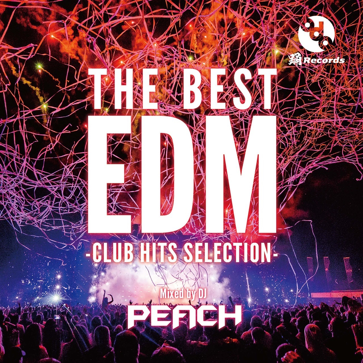 THE BEST EDM -CLUB HITS SELECTION- (Mixed by DJ PEACH)